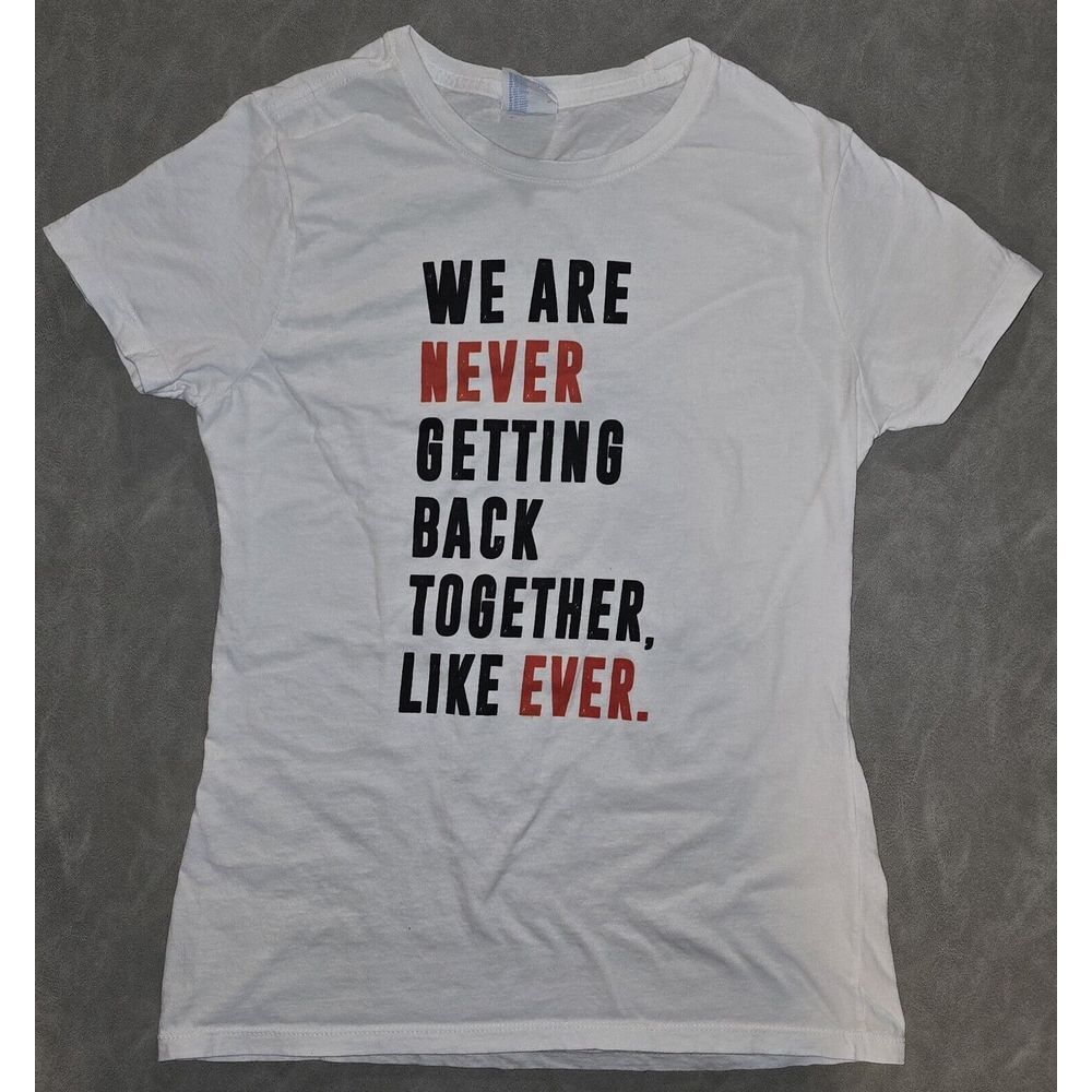 Taylor Swift We Are Never Getting Back Together Womens XS T-Shirt White Red